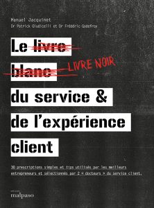 Le livre noir du service & de l'expérience client